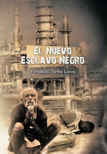 9781617649288: El Nuevo Esclavo Negro