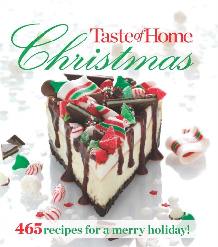 9781617650871: Taste of Home Christmas: 465 Recipes For a Merry Holiday