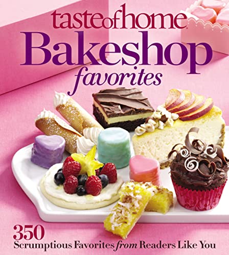 Stock image for Taste of Home Bake Shop Favorites: 383 Reader Recipes You'll Love for sale by HPB-Ruby