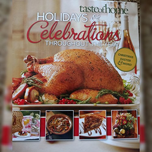Beispielbild fr Taste of Home: Celebrations Throughout the Year Christmas Easter & Mores zum Verkauf von Better World Books