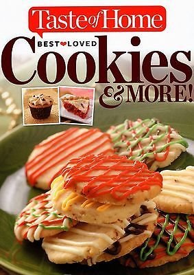 9781617653599: Taste of Home Best Loved Cookies & More! by Editors of Taste of Home (2014) Hardcover