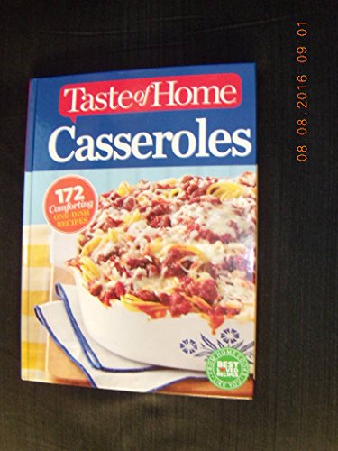 Stock image for Taste Of Home Casseroles 172 Comforting One-Dish Recipes for sale by Better World Books
