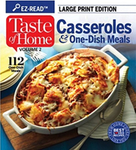 Beispielbild fr Taste Of Home Casseroles & One-Dish Meals Vol. 2 (Hardcover) Large Print Cookbook zum Verkauf von Wonder Book