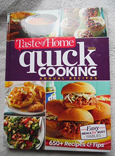 Stock image for Taste of Home Quick Cooking 2016 Annual Recipes for sale by Reliant Bookstore