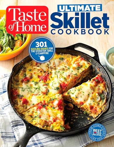 Stock image for Taste of Home Ultimate Skillet Cookbook: From cast-iron classics to speedy stovetop suppers turn here for 325 sensational skillet recipes (Taste of Home Comfort Food) for sale by Goodwill