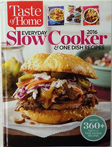 Beispielbild fr Taste of Home 2016 Everyday Slow Cooker & One Dish Recipes zum Verkauf von Better World Books