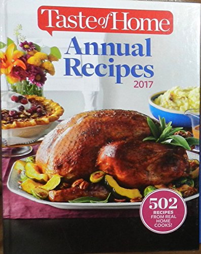 Imagen de archivo de Taste of Home Annual Recipes 2017 a la venta por Once Upon A Time Books