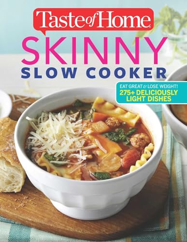 Beispielbild fr Taste of Home Skinny Slow Cooker: Cook Smart, Eat Smart with 278 Healthy Slow-Cooker Recipes zum Verkauf von SecondSale