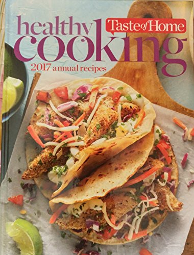 Beispielbild fr Taste of Home Healthy Cooking 2017 Annual Recipes zum Verkauf von BooksRun