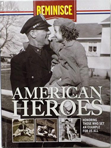 Beispielbild fr Reminisce American Heroes Honoring Those Who Set An Example For Us All zum Verkauf von HPB-Diamond