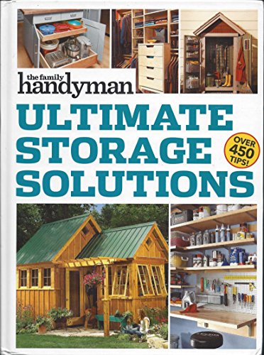Stock image for Family Handyman Ultimate Storage Solutions for sale by Better World Books