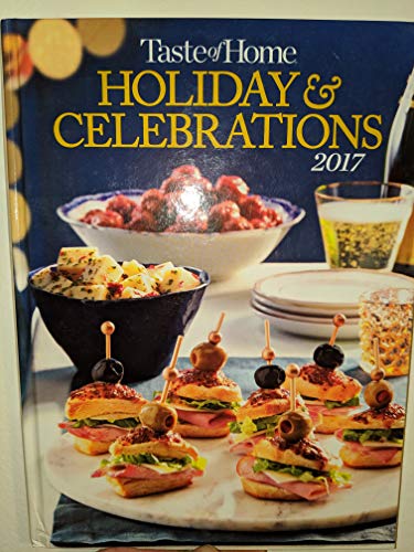 Beispielbild fr Taste of Home Holiday & Celebrations 2017 zum Verkauf von Better World Books