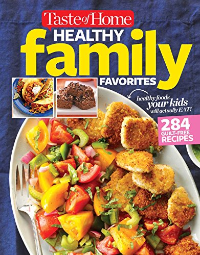 Beispielbild fr Taste of Home Healthy Family Favorites Cookbook zum Verkauf von Better World Books