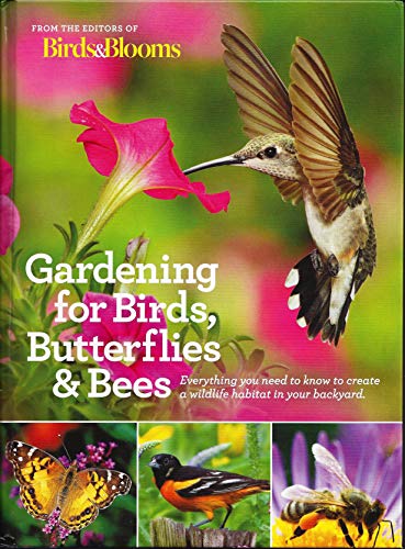 Beispielbild fr Gardening for Birds Butterflies and Bees: Everything you need to Know to Create a Wildlife Habitat zum Verkauf von Wonder Book