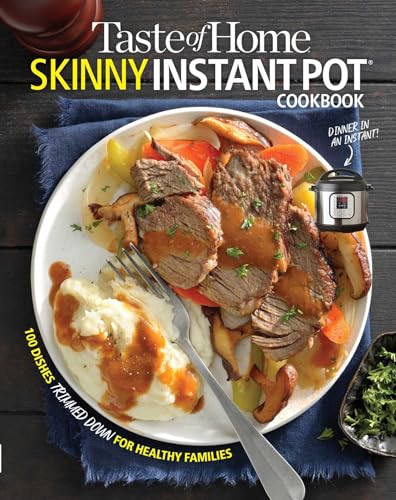 

Taste of Home Skinny Instant Pot [Soft Cover ]