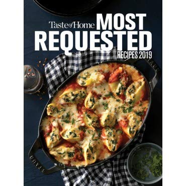 Beispielbild fr Taste of Home Most Requested Recipes 2019 zum Verkauf von Better World Books