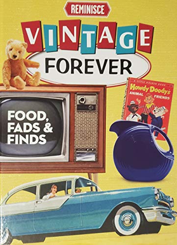 Beispielbild fr Vintage Forever: Foods, Fads and Finds zum Verkauf von Jenson Books Inc