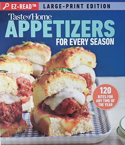 Beispielbild fr Taste of Home: Appetizers for every season (Large-Print Edition) zum Verkauf von Wonder Book