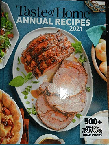 Stock image for Taste of Home Annual Recipes (2021) for sale by Gulf Coast Books