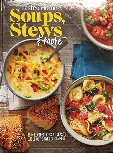 Stock image for TASTE OF HOME Soups, Stews More for sale by Goodwill of Colorado