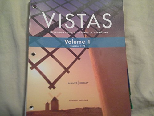 Stock image for Vistas: Introduccion a la Lengua Espanola, Vol. 1, Lessons 1-10 for sale by Front Cover Books