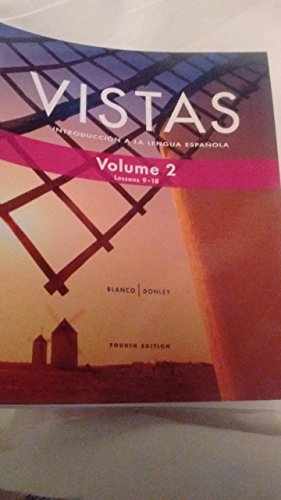 Stock image for Vistas; Introduccion a la lengua espanola; Volume 2; 4th edition for sale by Fourstar Books