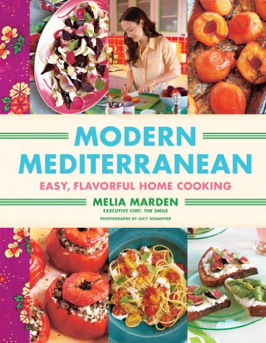 Beispielbild fr Modern Mediterranean Easy, Colorful, Full-Flavored Home Cooking zum Verkauf von TextbookRush