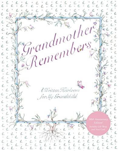 Beispielbild fr Grandmother Remembers 30th Anniversary Edition : A Written Heirloom for My Grandchild zum Verkauf von Better World Books