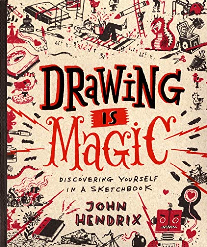 9781617691379: Drawing Is Magic: Discovering Yourself in a Sketchbook