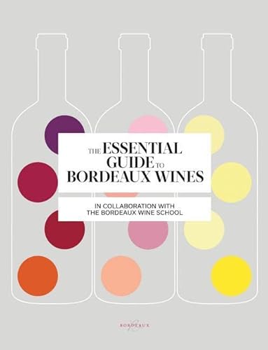 9781617691645: The Essential Guide to Bordeaux Wines