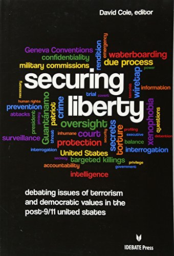 Beispielbild fr Securing Liberty - Debating Issues of Terrorism and Democratic Values in the Post-9/11 United States zum Verkauf von BookHolders