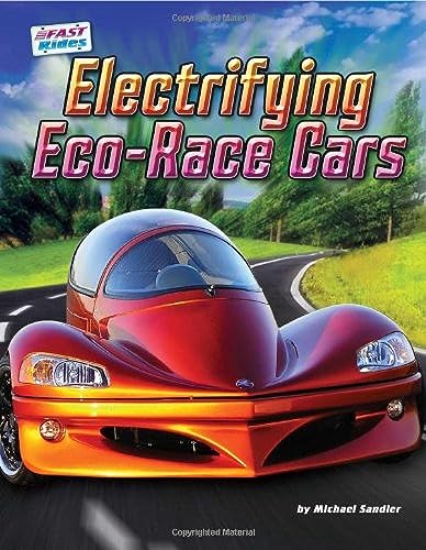 Imagen de archivo de Electrifying Eco Race Cars a la venta por Better World Books