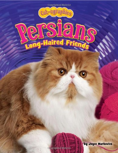 Imagen de archivo de Persians : Long-Haired Friends a la venta por Better World Books: West