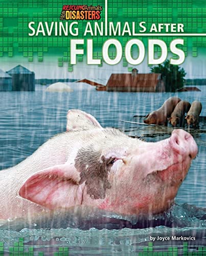 Stock image for Saving Animals after Floods for sale by Better World Books: West