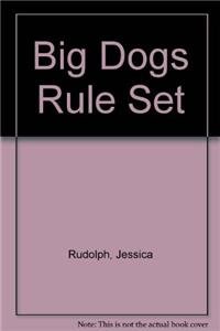 Big Dogs Rule (9781617722943) by Goldish, Meish; Lunis, Natalie; Oldfield, Dawn Bluemel; Person, Stephen; Rudolph, Jessica