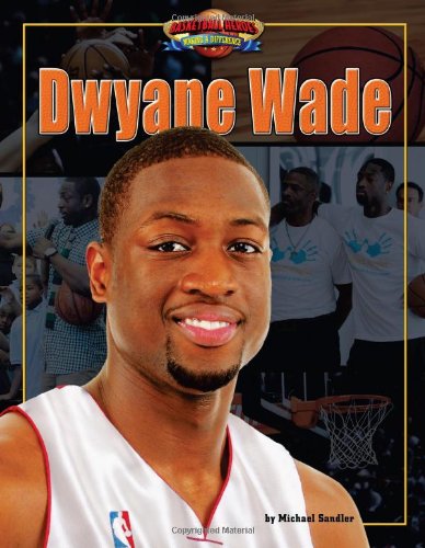 9781617724411: Dwyane Wade (Basketball Heroes Making a Difference)