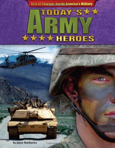 Beispielbild fr Today's Army Heroes zum Verkauf von Better World Books: West