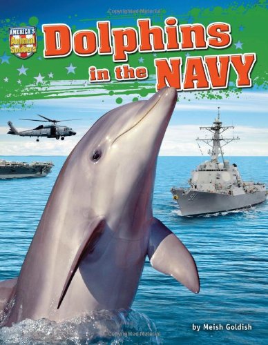 Beispielbild fr Bottlenose Dolphins in the Navy zum Verkauf von Better World Books
