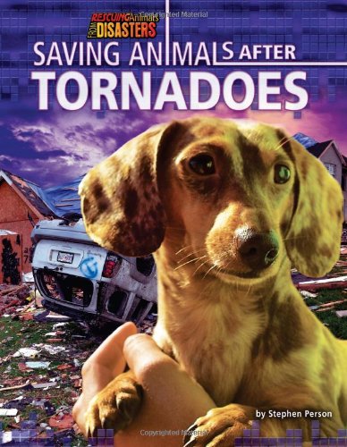 Imagen de archivo de Saving Animals After Tornadoes a la venta por ThriftBooks-Dallas