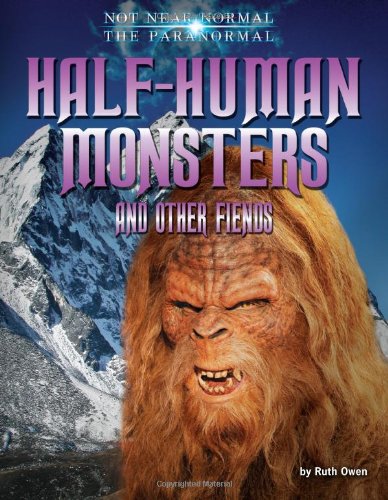 9781617727252: Half-Human Monsters and Other Fiends (Not Near Normal: The Paranormal)