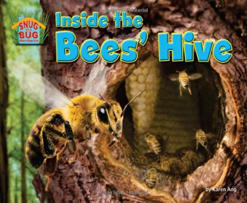 Imagen de archivo de Inside the Bees' Hive (Science Slam: Snug As a Bug: Where Bugs Live) a la venta por SecondSale
