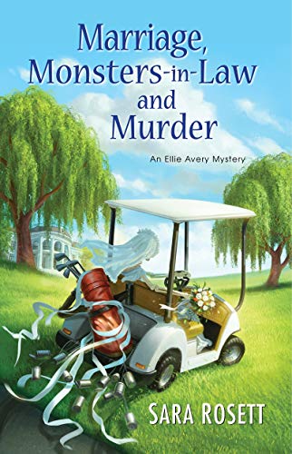 Stock image for Marriage, Monsters-in-Law, and Murder (An Ellie Avery Mystery) for sale by SecondSale