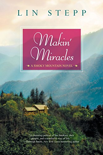 Stock image for Makin' Miracles (A Smoky Mountain Novel) for sale by HPB-Movies