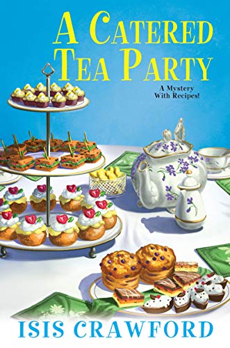 9781617733338: A Catered Tea Party (A Mystery With Recipes)
