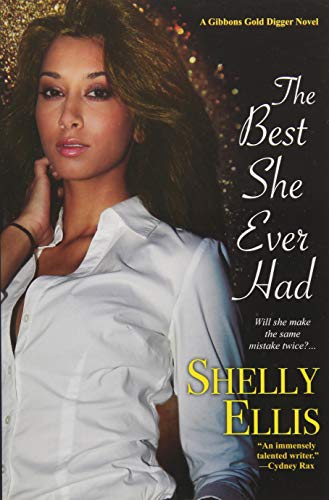 9781617733956: The Best She Ever Had: The Gibbons Gold Digger Novel Series