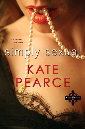 Imagen de archivo de Simply Sexual (House of Pleasure) a la venta por BooksRun