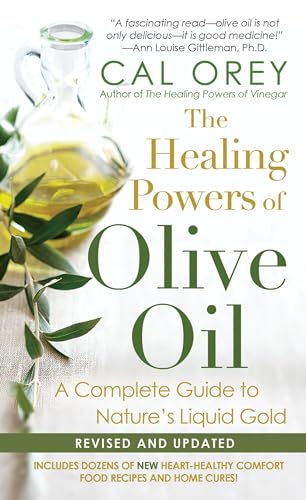 Imagen de archivo de The Healing Powers Of Olive Oil:: A Complete Guide to Nature's Liquid Gold a la venta por SecondSale