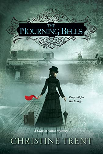 Stock image for The Mourning Bells (A Lady of Ashes Mystery) for sale by SecondSale