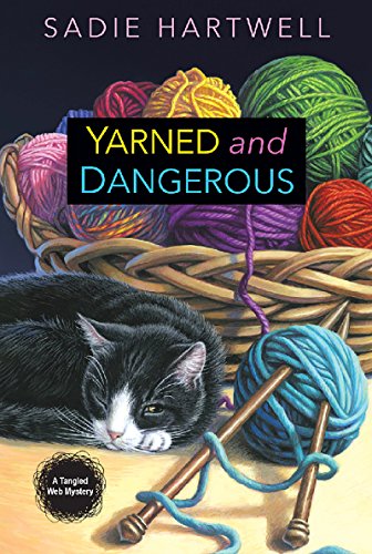 Imagen de archivo de Yarned and Dangerous (A Tangled Web Mystery) a la venta por Gulf Coast Books