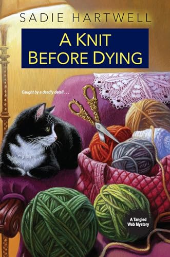 Stock image for A Knit before Dying (A Tangled Web Mystery) for sale by SecondSale